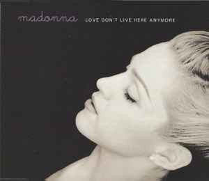 Madonna - Love Don't Live Here Anymore