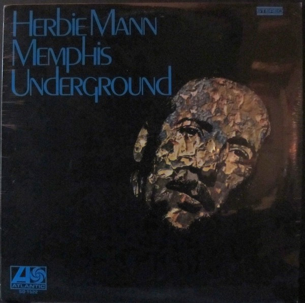 Herbie Mann – Memphis Underground (1969, MO - Monarch Pressing