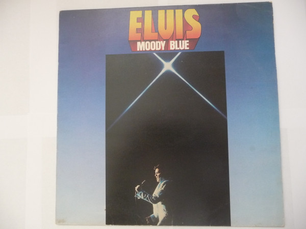 Elvis Presley – Moody Blue (1977, with POSTER, Vinyl) - Discogs