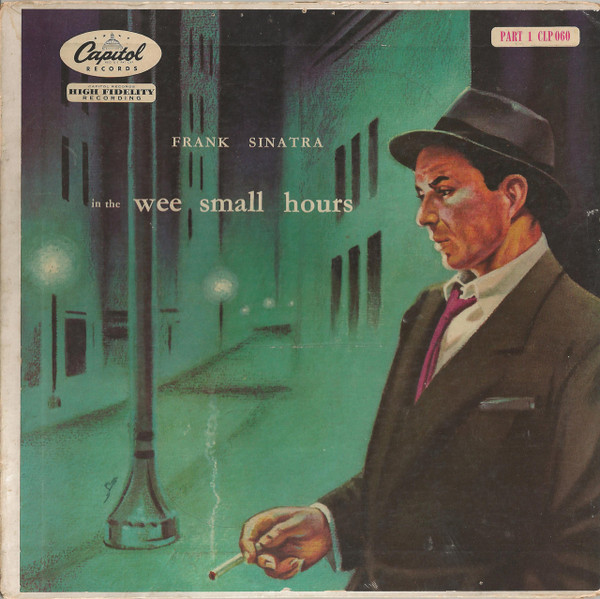 Frank Sinatra In The Wee Small Hours Part 1 1955 Vinyl Discogs 