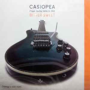 Casiopea – Plays Guitar Minus One Bitter Sweet (2007, CD) - Discogs