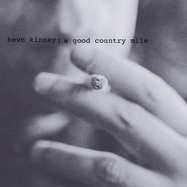 descargar álbum Kevn Kinney & The Golden Palominos - A Good Country Mile