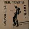 Neil Young - Computer Age Life '82