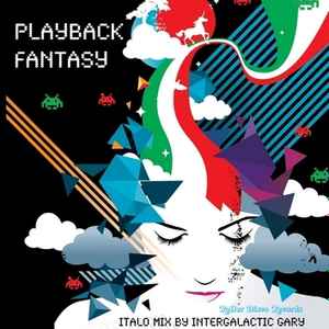 Playback Fantasy - Intergalactic Gary