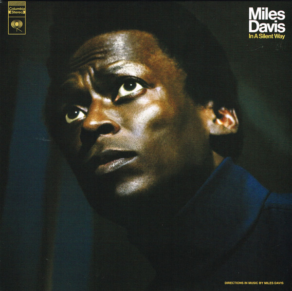 Miles Davis – In A Silent Way (2021, Vinyl) - Discogs