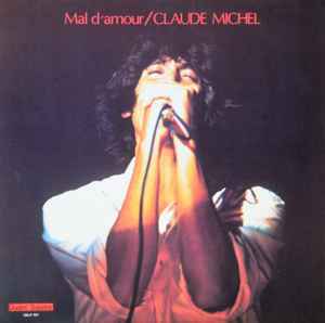 Claude Michel Mal D Amour 1978 Vinyl Discogs