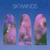 Skyminds - Skyminds