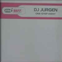 One Step Away - DJ Jurgen
