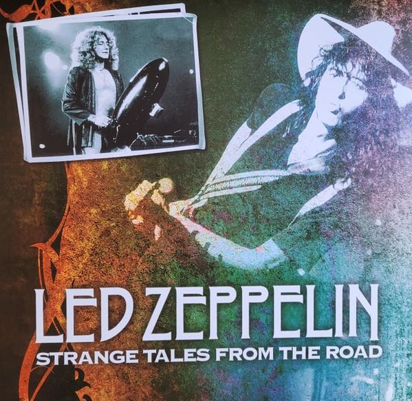 LED ZEPPELIN STRANGE TALES FROM THE ROAD-