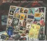 Cover of White Water, White Bloom, 2010-11-12, CD