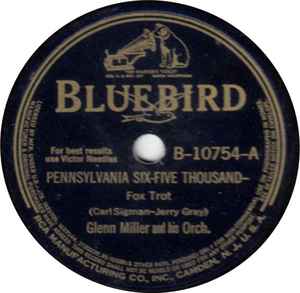 Glenn Miller And His Orch. – Pennsylvania Six-Five Thousand / Rug