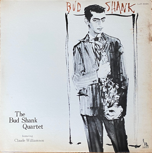 The Bud Shank Quartet Featuring Claude Williamson – Bud Shank