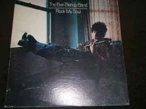 The Elvin Bishop Band - Rock My Soul album cover