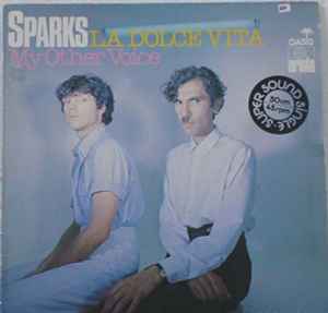 Sparks - La Dolce Vita / My Other Voice album cover