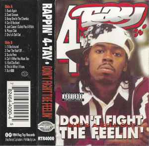 Rappin' 4-Tay – Don't Fight The Feelin' (1994, Cassette) - Discogs