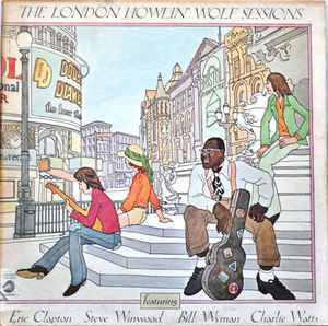 Howlin' Wolf - The London Howlin' Wolf Sessions album cover