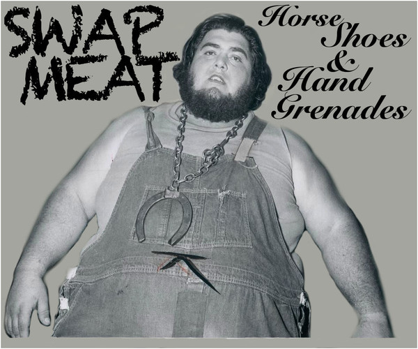 last ned album SwapMeat - Horseshoes Hand Grenades