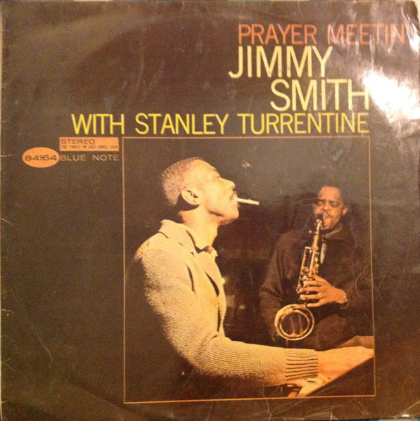 Jimmy Smith With Stanley Turrentine - Prayer Meetin' | Releases 