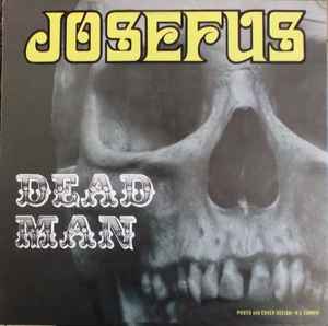 Josefus – Dead Man (Vinyl) - Discogs