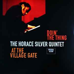 The Horace Silver Quintet - Doin' The Thing - At The Village Gate album cover