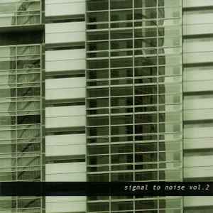 Signal To Noise Vol. 2 - Tomas Korber • Christian Weber • Katsura Yamauchi