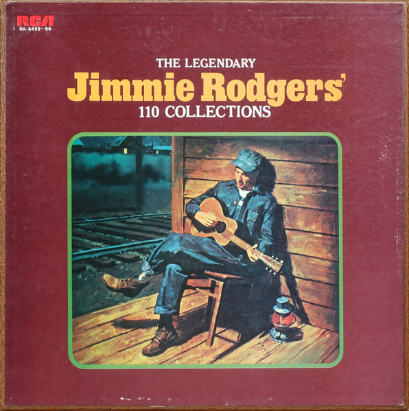 Jimmie Rodgers – The Legendary Jimmie Rodgers' 110 Collections