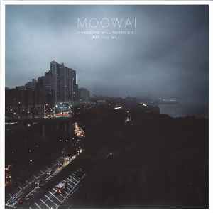 Mogwai - Hardcore Will Never Die, But You Will. album cover