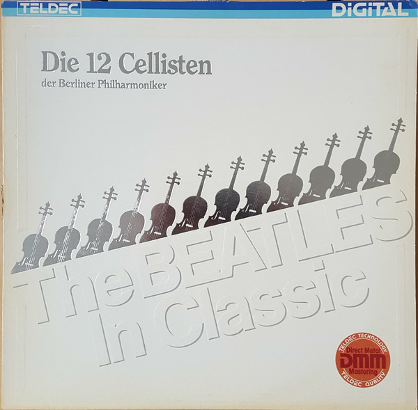 Die 12 Cellisten Der Berliner Philharmoniker - The Beatles In