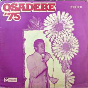 Chief Stephen Osita Osadebe & His Nigeria Sound Makers International - Osadebe '75