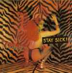Cover of Stay Sick!, 1990-02-00, CD