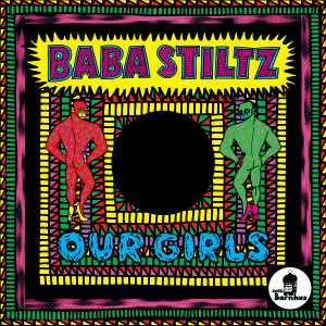 Baba Stiltz - Our Girls