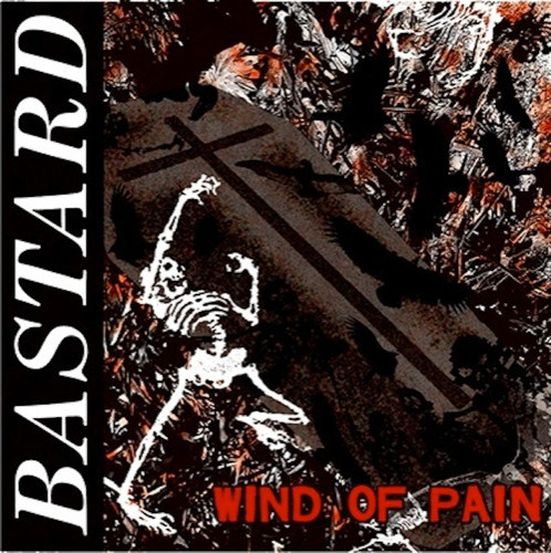 Bastard – Wind Of Pain (2013, Vinyl) - Discogs