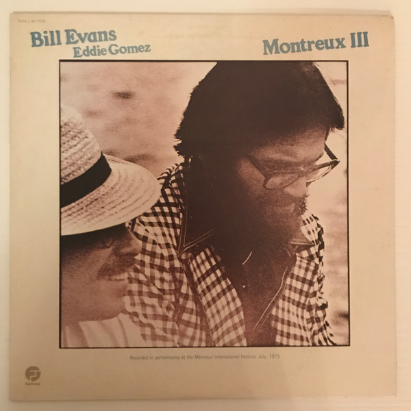 Bill Evans, Eddie Gomez - Montreux III | Releases | Discogs