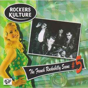 Rockers Kulture - The French Rockabilly Scene #5 - Various