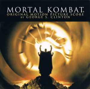 George S. Clinton - Mortal Kombat (Original Motion Picture Score) album cover