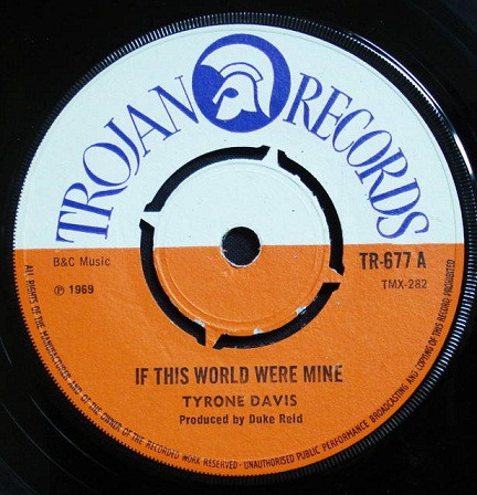 Tyrone Davis – If This World Were Mine / You Done Me Wrong (1969