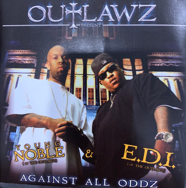 last ned album Young Noble Of The Outlawz, EDI Of The Outlawz - Against All Oddz