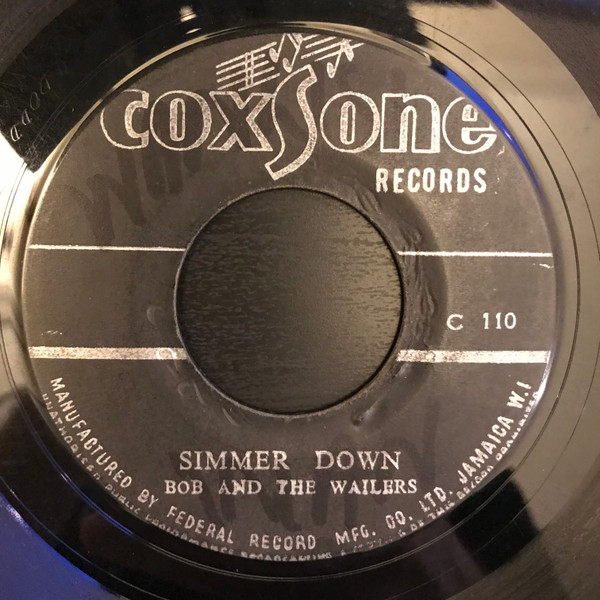 Bob And The Wailers - Simmer Down / I Don't Need (Your Love