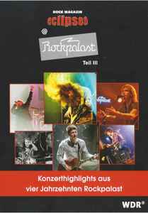 Various - Rock Magazin Eclipsed @ Rockpalast Teil III (Konzerthighlights Aus Vier Jahrzehnten Rockpalast) album cover