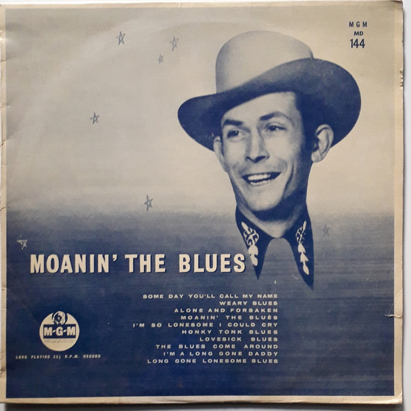 Hank Williams With His Drifting Cowboys – Moanin' The Blues (1959