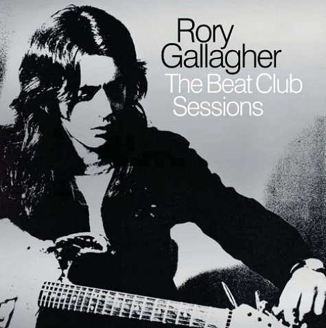 Rory Gallagher – The Beat Club Sessions (2010, CD) - Discogs