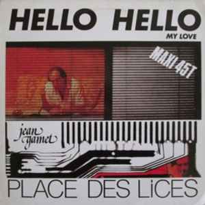 Jean Gamet - Hello Hello My Love / Place Des Lices album cover