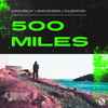 Chris Deelay x Marvin Mash x Pulsedriver - 500 Miles