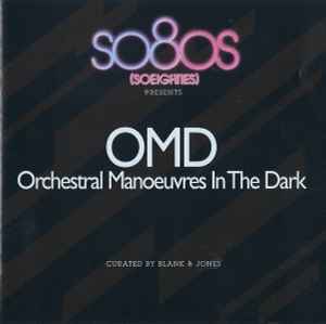 So80s (Soeighties) Presents OMD - Orchestral Manoeuvres In The Dark Curated By Blank & Jones