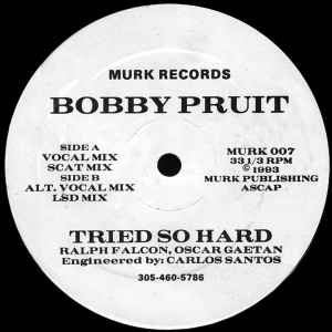Tried So Hard - Bobby Pruit
