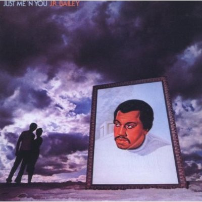 J.R. Bailey – Just Me 'N You (2006, Vinyl) - Discogs