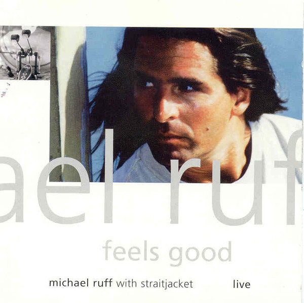 Michael Ruff – Feels Good