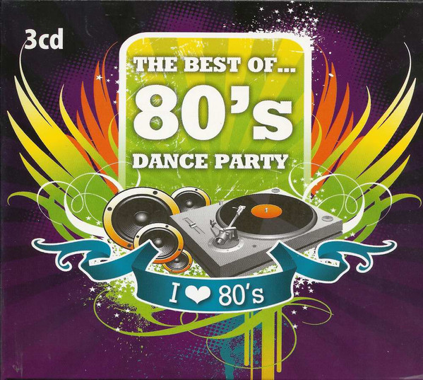 The Best Of... 80's Dance Party (I ♥ 80's) (2012, CD) - Discogs