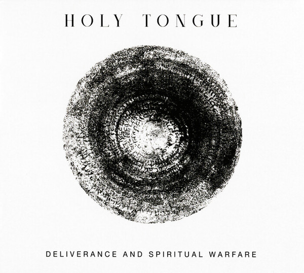 Holy Tongue – Deliverance And Spiritual Warfare (2023, Vinyl
