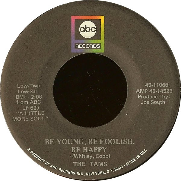 The Tams – Be Young, Be Foolish, Be Happy (1968, Vinyl) - Discogs